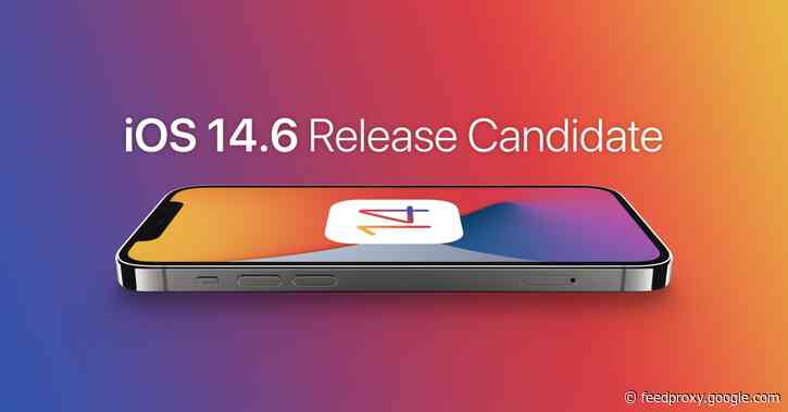 Apple releases iOS 14.6 RC to developers with Apple Card Family and more, here are the full release notes