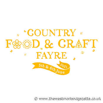 Westmorland Country Food and Craft Fayre will take place in June at Crooklands, Kendal | The Westmorland Gazette - The Westmorland Gazette