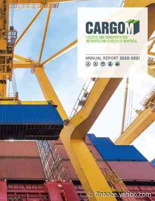 CargoM 2020-20201 Annual Report - Projects that unite Greater Montreal's logistics community - Yahoo Finance