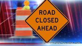 Houston-area weekend closures you need to know about - KPRC Click2Houston
