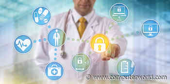 Cybersecurity Threats Shine Spotlight on Medical Data Protection - Computerworld