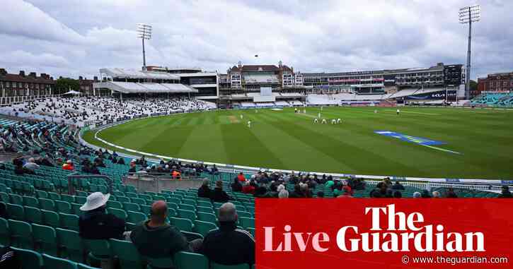 Surrey v Middlesex and more: county cricket day three – live!