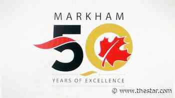 Markham announces plans to commemorate '50 years of excellence' - Toronto Star
