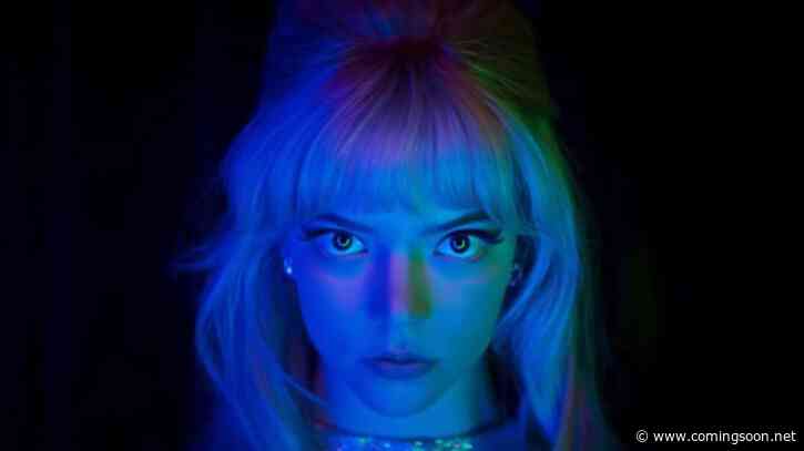 Last Night in Soho Trailer: Psychological Thriller Stars Anya Taylor-Joy