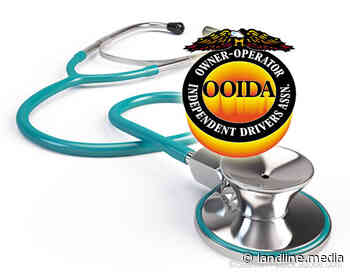 OOIDA to FMCSA: Don't again delay medical examiner final rule - Land Line Media