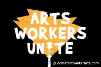 Arts Workers Unite on Labor Day to call for emergency relief - DC Metro Theater Arts