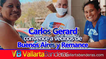 Carlos Gerard convence a vecinos de Buenos Aires y Remance • Vallarta Banderas - Vallarta Banderas
