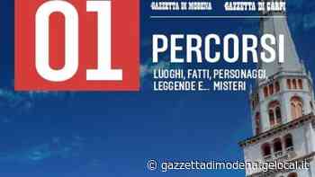 Alla scoperta di Modena con "Percorsi": dal 27 maggio con la Gazzetta di Modena 16 storie in omaggio per 8 settimane - La Gazzetta di Modena
