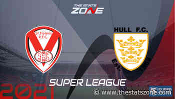 2021 Super League – St. Helens vs Hull FC Preview & Prediction - The Stats Zone
