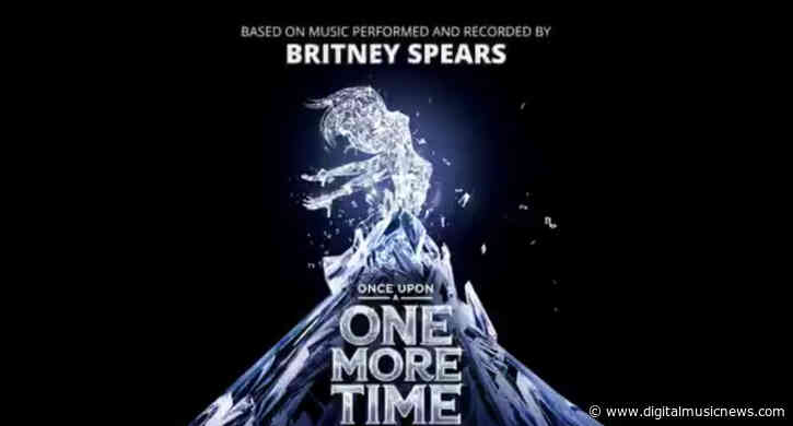 Britney Spears Musical ‘Once Upon a One More Time’ Is Officially Happening