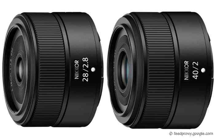 Nikon NIKKOR Z 28mm f/2.8 and NIKKOR Z 40mm f/2 lenses