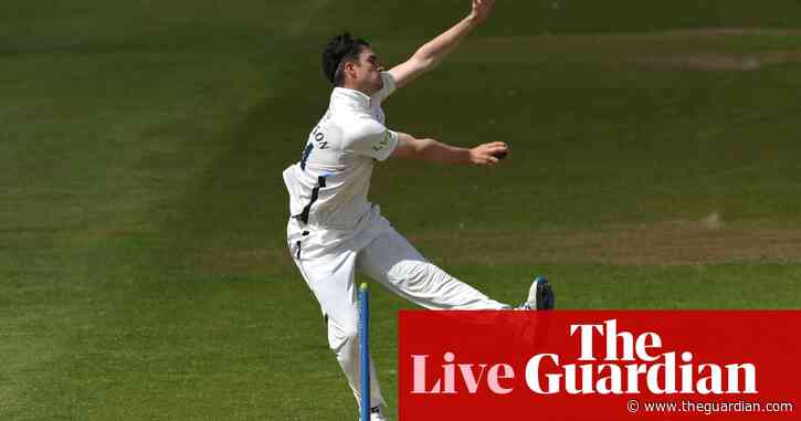 Yorkshire v Sussex, Essex v Notts and more: county cricket day one – live!