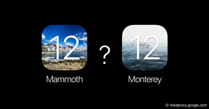 Apple trademarks hint that macOS 12 could be called ‘Mammoth’ or ‘Monterey’