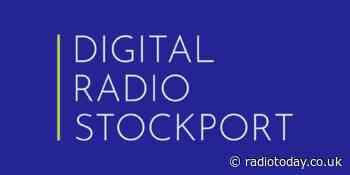 Stockport DAB multiplex bidder announces plans – RadioToday - Radio Today