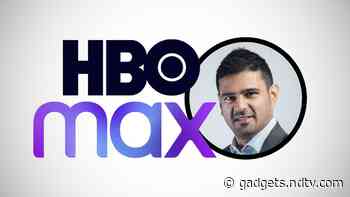 HBO Max Takes First Step Towards a ‘Potential Future’ India Launch