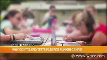 Good Question: Why don't rapid tests pass for summer camps?