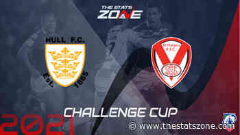 2021 Betfred Challenge Cup – Hull FC vs St. Helens Preview & Prediction - The Stats Zone