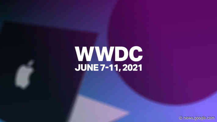 What to expect from WWDC 2021 - TechCrunch