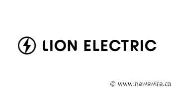 Lion Electric Selects YMX International Aerocity of Mirabel as Location for Its Battery Manufacturing Plant and Innovation Center in Quebec - Canada NewsWire