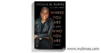 In Her New Memoir, Ursula M. Burns Recounts Blazing a Trail to the Top of Xerox