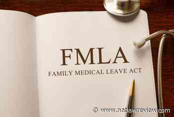All About Family and Medical Leave Act Retaliation Claims - The National Law Review