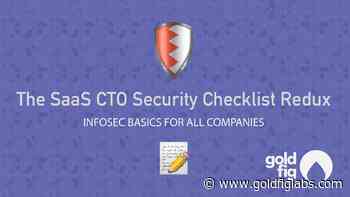 The SaaS CTO Security Checklist Redux
