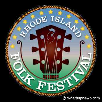 Rhode Island Folk Festival returning to East Providence August 29th - What'sUpNewp