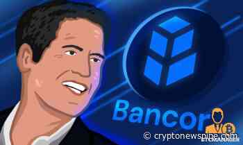 Billionaire Entrepreneur Mark Cuban Reveals he Holds Bancor (BNT) - Crypto News Pipe