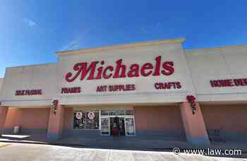 Crafty? Houston Judge Blasts Michaels Stores for Allowing Evidence to Be Destroyed | Texas Lawyer - Law.com