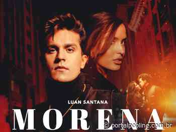 Luan Santana divulga capa e data de lançamento de “Morena” - POPline