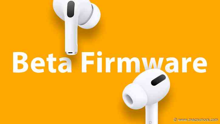 Apple to Offer Beta Versions of AirPods Pro Firmware for Developers