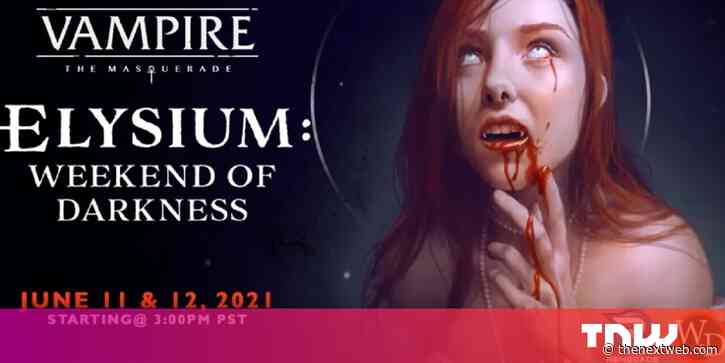 Bloodsucker? There’s a free online Vampire: The Masquerade convention this weekend