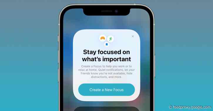 Hands-on: Here’s how the new iPhone Focus mode works in iOS 15