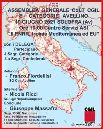 Solofra| Pnrr, la Cgil si confronta sul futuro dell'Irpinia tra Mediterraneo ed Europa - LabTV