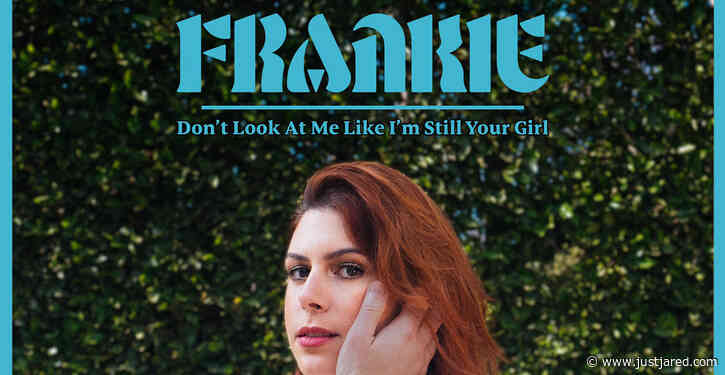 FRANKIE Drops a New Breakup Song, 'Don't Look At Me Like I'm Still Your Girl' - Listen Now!