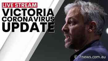 WATCH LIVE: Victoria’s COVID-19 update press conference today on coronavirus cases - 7NEWS.com.au
