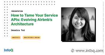 How to Tame Your Service APIs: Evolving Airbnb's Architecture - InfoQ.com