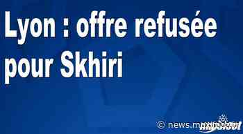 Lyon : offre refusée pour Skhiri - Maxifoot