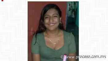 Hallan asesinada a Guadalupe Abigail, reportada desaparecida en Oaxaca - Proceso