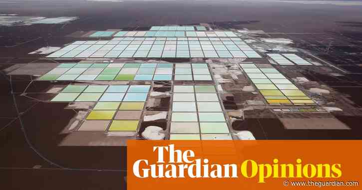 The rush to ‘go electric’ comes with a hidden cost: destructive lithium mining | Thea Riofrancos