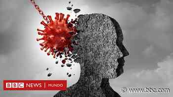 Coronavirus: los síntomas neurológicos y psiquiátricos de la covid-19 son "la norma más que la excepción" - BBC News Mundo