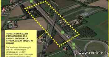 Modena, assalto a un portavalori lungo l’autostrada A1: la mappa - Corriere della Sera