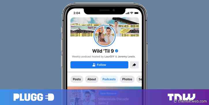 Facebook is debuting podcasts, because what else is left?