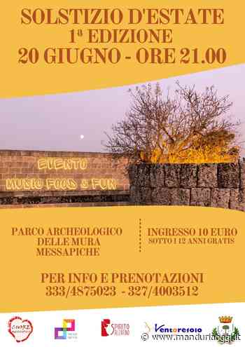 MANDURIA - Solstizio d'Estate, lo spettacolo per rinascere attraverso la storia e la cultura - ManduriaOggi