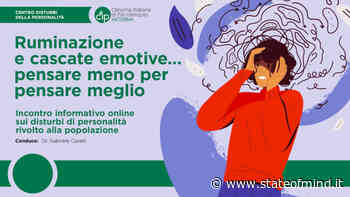 Ruminazione e cascate emotive - Video dal webinar di CIP Modena - State of Mind