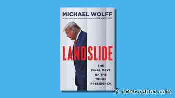 Publisher unveils cover of Michael Wolff's new Trump book: "Landslide" - Yahoo News