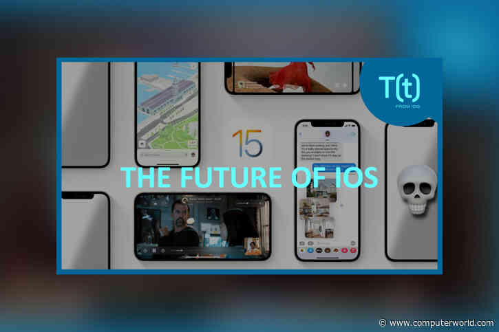 Podcast: What iOS 15 means for the future of the iPhone