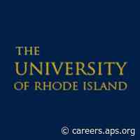 Assistant Professor of Physics in Kingston, RI for University of Rhode Island - Physics