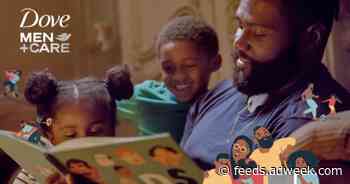 Dove Campaign Celebrates the Role of Fathers and Supports Their Mental Well-being