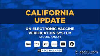 LIVE: Calif. health officials to give update on electronic vaccination verification system